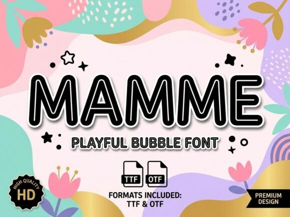 Mamme: The Playful Font That Pops Off the Page