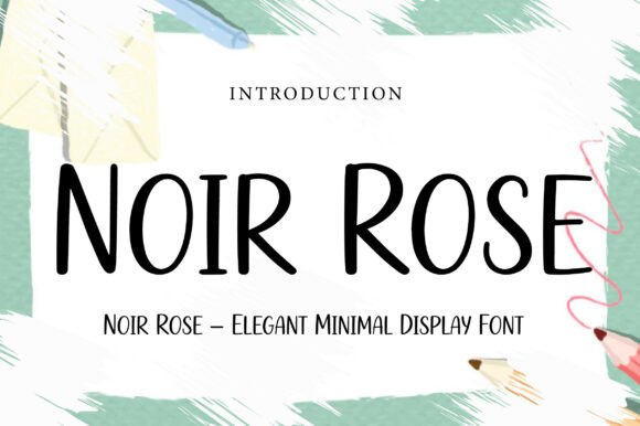 Noir Rose: The Slender Font for Modern Elegance