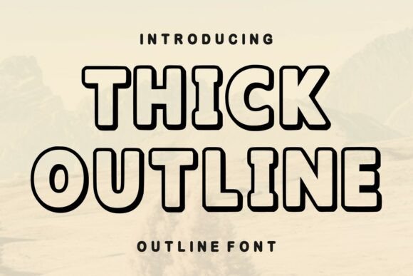 Thick Outline: A Bold Typeface for Modern Design Projects